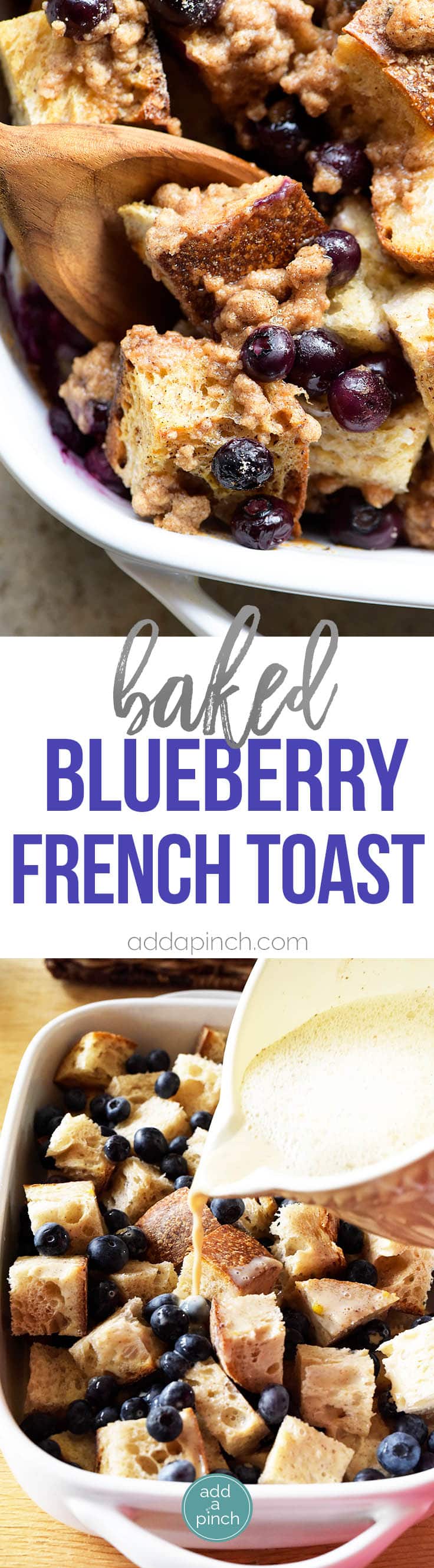 Baked Blueberry French Toast Recipe - This Baked Blueberry French Toast makes a delicious breakfast or brunch recipe! Made with bread, blueberries, maple syrup and topped with a streusel topping, this is always a favorite! // addapinch.com