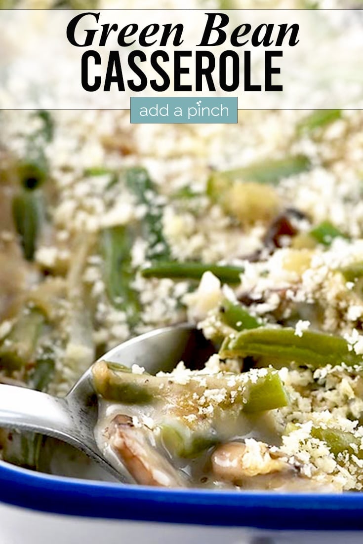 Green Bean Casserole Photo with text - addapinch.com