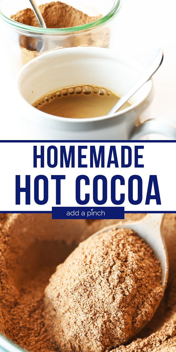 Photo collage of Homemade Hot Cocoa - with text - addapinch.com