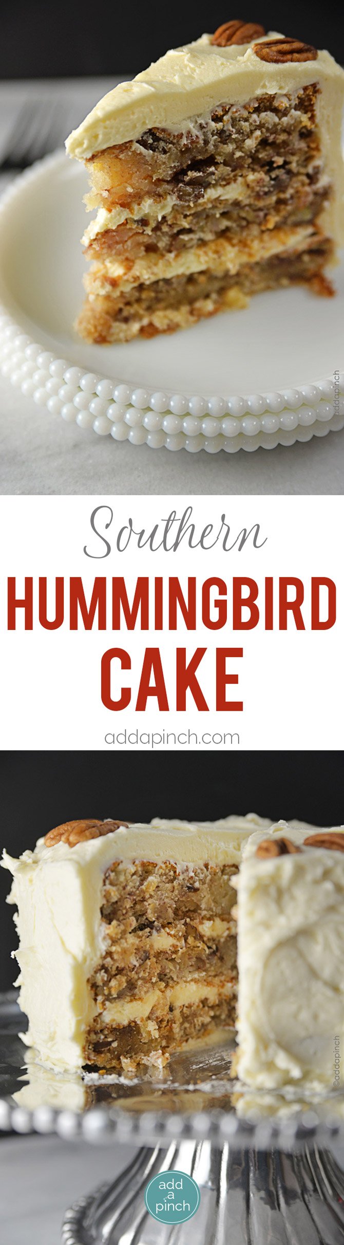 Hummingbird Cake Recipe - Hummingbird Cake is a classic, Southern cake recipe perfect for serving at so many special occasions or when entertaining. Get this heirloom Hummingbird Cake recipe for your next event. // addapinch.com