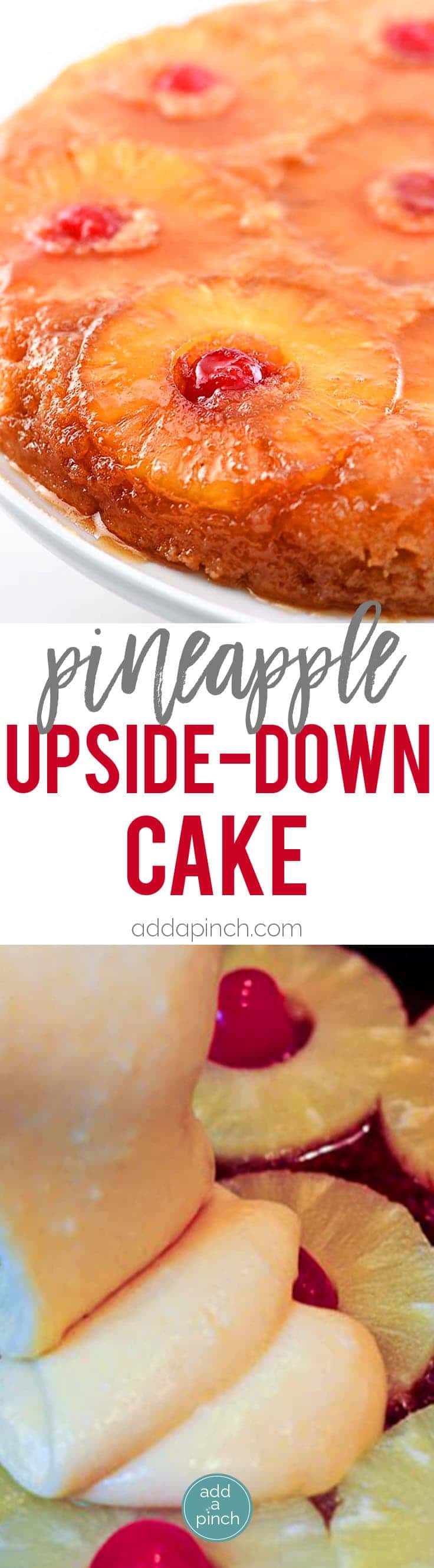 Pineapple Upside Down Cake Recipe: Pineapple Upside Down Cake makes a timeless dessert. Topped with a signature pineapple and cherry topping, this pineapple upside down cake is a southern classic. // addapinch.com 