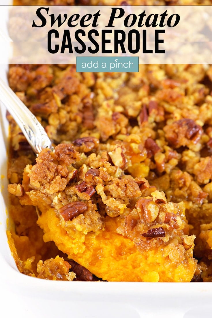 Sweet Potato Casserole photo with text - addapinch.com